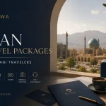 Iran Travel Packages for Omani Travelers