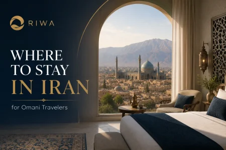 Where to Stay in Iran for Omani Travelers
